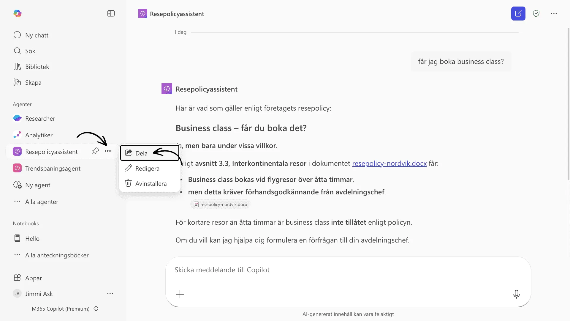 Sidomenyn med sparade agenter och en kontextmeny med alternativen Dela, Redigera och Avinstallera