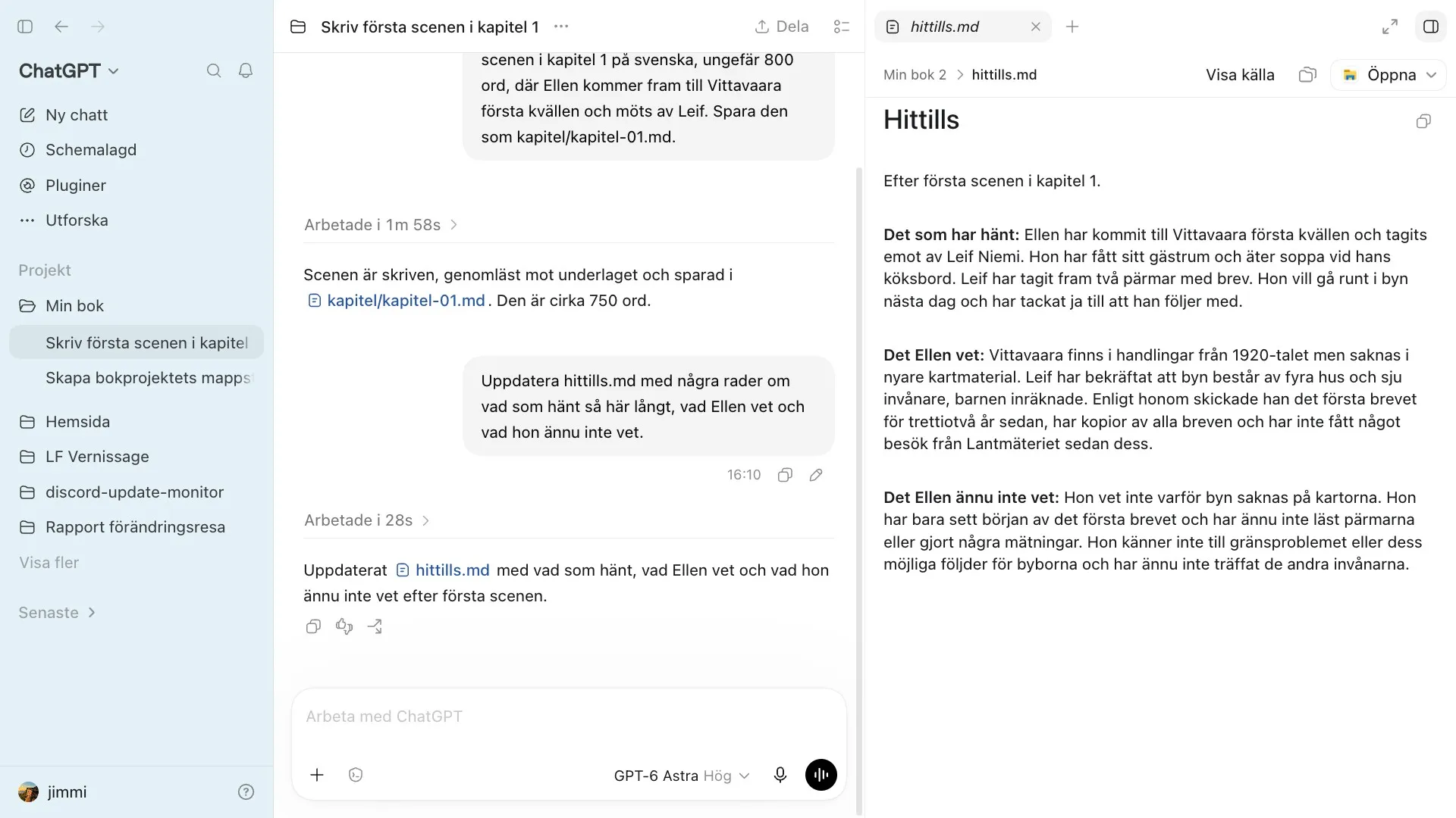 Filen hittills.md öppen i ChatGPT:s datorapp, med rubrikerna Det som har hänt, Det Ellen vet och Det Ellen ännu inte vet