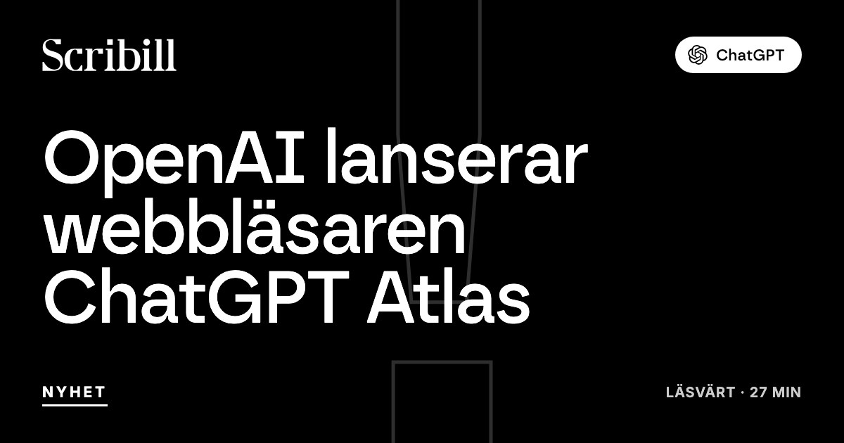 Openai lanserar webbläsaren chatgpt atlas
